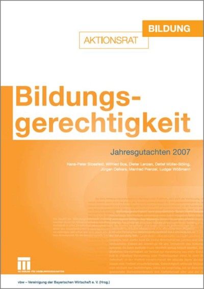 Bildungsgerechtigkeit – Jahresgutachten 2007