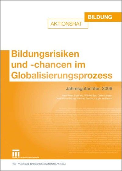 Bildungsrisiken und -chancen im Globalisierungsprozess – Jahresgutachten 2008