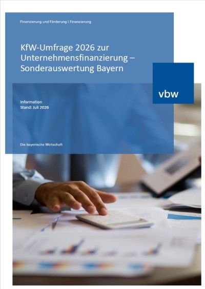 KfW-Umfrage 2026 zur Unternehmensfinanzierung – Sonderauswertung Bayern